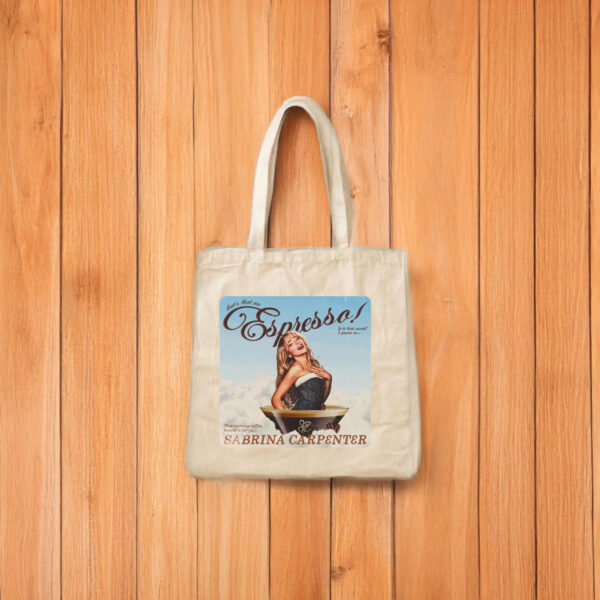 Sabrina Carpenter Espresso Tote Bag