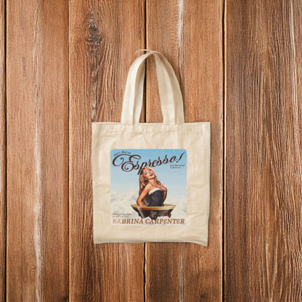 Sabrina Carpenter Espresso Tote Bag