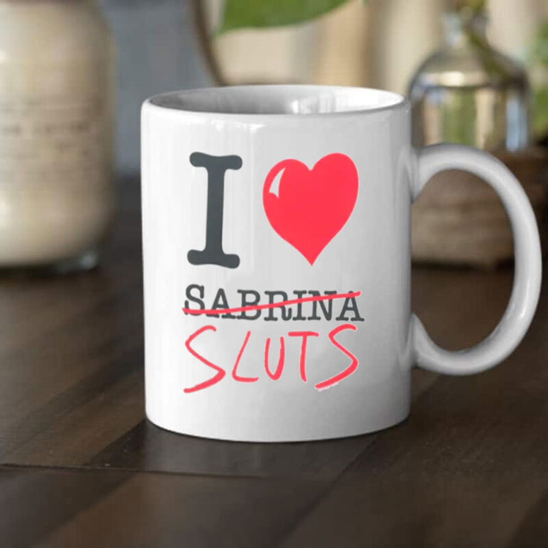 Sabrina Carpenter i <3 sluts Mug